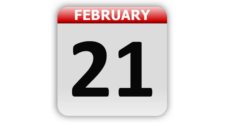 February 21