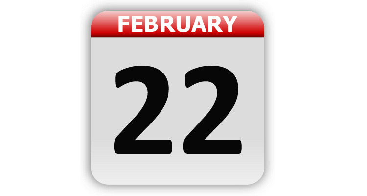 February 22