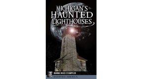 Michigan's Haunted Lighthouses Book