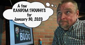 Random Thoughts January 30, 2020