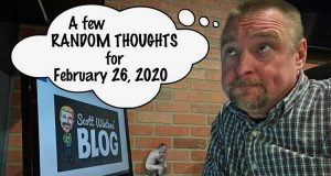 Random Thoughts February 26, 2020