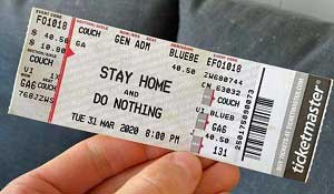 Stay At Home Ticket