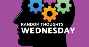 Random Thoughts - Wednesday